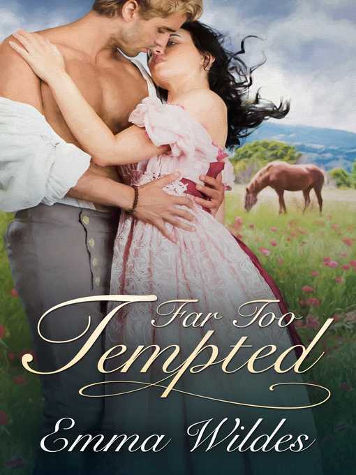 Title details for Far Too Tempted by Emma Wildes - Available